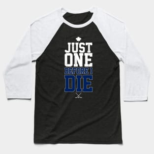 Just One Toronto Maple Leafs Baseball T-Shirt